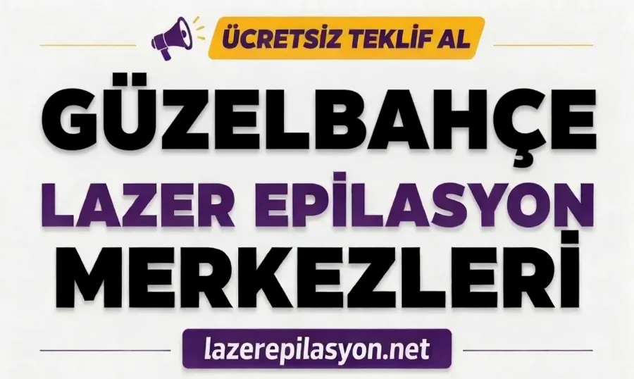 Güzelbahçe Lazer Epilasyon